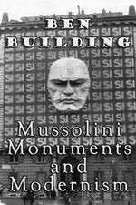 Watch Ben Building: Mussolini, Monuments and Modernism Watch123movies