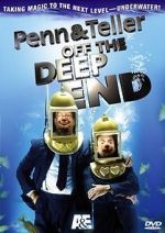 Watch Penn & Teller: Off the Deep End Watch123movies