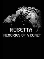 Watch Rosetta: Memories of a Comet Watch123movies
