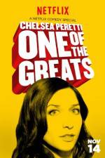 Watch Chelsea Peretti: One of the Greats Watch123movies