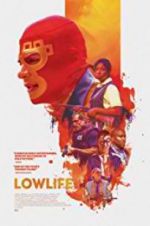 Watch Lowlife Watch123movies
