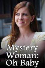 Watch Mystery Woman: Oh Baby Watch123movies