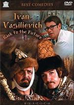 Watch Ivan Vasilievich: Back to the Future Watch123movies
