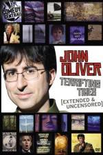 Watch John Oliver Terrifying Times Watch123movies