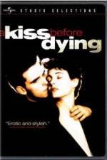 Watch A Kiss Before Dying Watch123movies