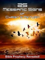 Watch 25 Messianic Signs Watch123movies