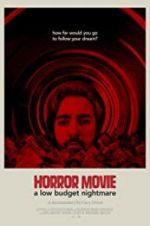 Watch Horror Movie: A Low Budget Nightmare Watch123movies