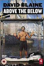Watch David Blaine: Above the Below Watch123movies