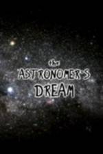 Watch The Astronomer's Dream Watch123movies