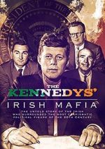 Watch The Kennedys\' Irish Mafia Watch123movies
