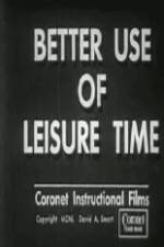 Watch Better Use of Leisure Time Watch123movies