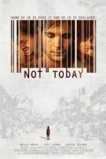 Watch Not Today Watch123movies