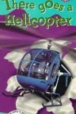 Watch There Goes a Helicopter Watch123movies
