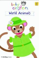 Watch Baby Einstein: World Animals Watch123movies