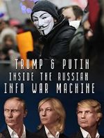 Watch Inside the Russian Info War Machine Watch123movies