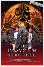 Watch The Innsmouth School for Girls Watch123movies