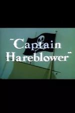 Watch Captain Hareblower (Short 1954) Watch123movies