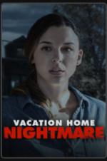 Watch Vacation Home Nightmare Watch123movies