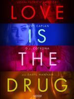 Watch Love Is the Drug Watch123movies