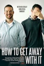 Watch How to Get Away with It Watch123movies