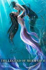 Watch The Legend of Mermaid 2 Watch123movies