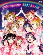 Watch µ\'s Final LoveLive! µ\'sic Forever Watch123movies