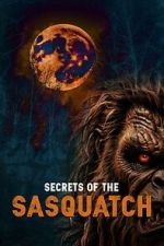 Watch Secrets of the Sasquatch Watch123movies