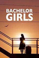 Watch Bachelor Girls Watch123movies