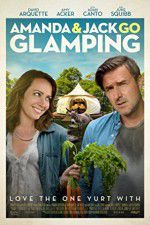 Watch Amanda & Jack Go Glamping Watch123movies