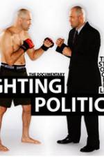 Watch Fighting Politics Watch123movies