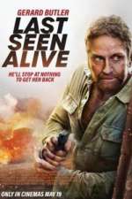 Watch Last Seen Alive Watch123movies