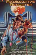 Watch Revenge of the Radioactive Reporter Watch123movies