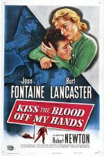 Watch Kiss The Blood Off My Hands Watch123movies