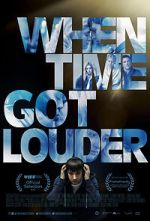 Watch When Time Got Louder Watch123movies