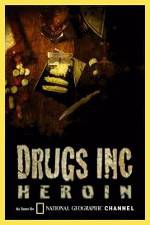 Watch National Geographic: Drugs Inc - Heroin Watch123movies