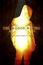 Watch The Woods Within Watch123movies