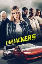 Watch Carjackers Watch123movies