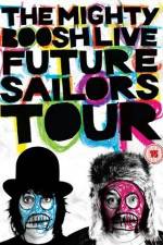 Watch The Mighty Boosh Live Future Sailors Tour Watch123movies