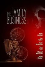 Watch The Family Business Watch123movies