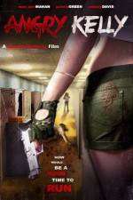 Watch Angry Kelly Watch123movies