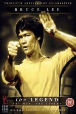 Watch Bruce Lee, the Legend Watch123movies