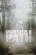 Watch Mansfield Path Watch123movies