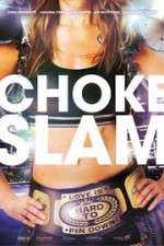 Watch Chokeslam Watch123movies