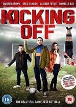 Watch Kicking Off Watch123movies