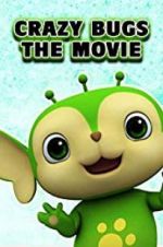 Watch Crazy Bugs: The Movie Watch123movies