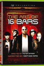 Watch The Art of 16 Bars Get Ya' Bars Up Watch123movies