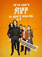 Watch If It Ain't Stiff, It Ain't Worth a Fuck Watch123movies