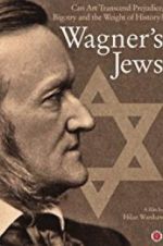 Watch Wagner\'s Jews Watch123movies