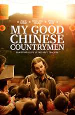 Watch My Good Chinese Countrymen Watch123movies