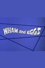 Watch Wham and Eggs Watch123movies